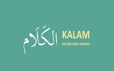 Pengertian Huruf, Kalimat, dan Kalam dalam Bahasa Indonesia dan Bahasa Arab